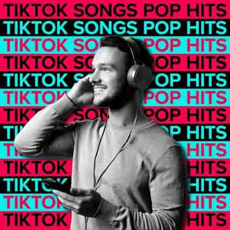 VA - TikTok Songs: Pop Hits 2022 | 2023 (2022) MP3 скачать торрент