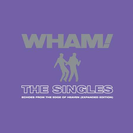 Wham! - The Singles: Echoes From The Edge Of Heaven [24-bit Hi-Res, Expanded] (2023) FLAC скачать торрент