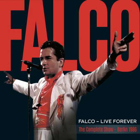 Falco - Live Forever [24-bit Hi-Res, The Complete Show - Berlin 1986, 2023 Remaster] (1999/2023) FLAC скачать торрент