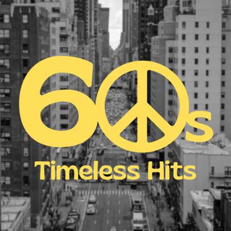 VA - 60s Timeless Hits (2023) MP3