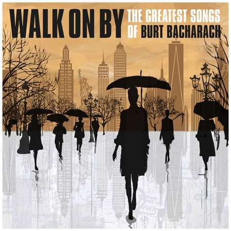 VA - Walk on By: The Greatest Songs of Burt Bacharach (2023) FLAC скачать торрент