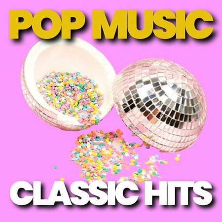 VA - Pop Music Classic Hits (2023) FLAC скачать торрент