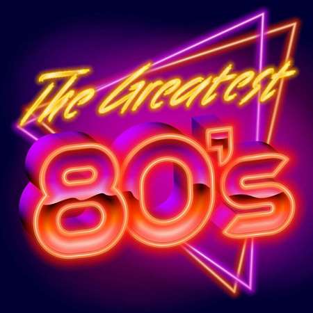 VA - The Greatest 80&#039;s (2022) MP3