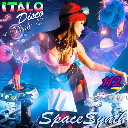 VA - Italo Disco & SpaceSynth ot Vitaly 72 [112] (2021) MP3 скачать торрент