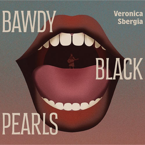 Veronica Sbergia - Bawdy Black Pearls (2023) FLAC скачать торрент