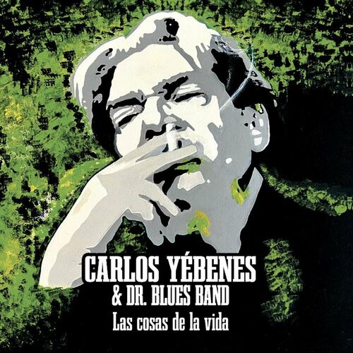 Carlos Yébenes & Dr. Blues Band - Las cosas de la vida (2023) FLAC скачать торрент