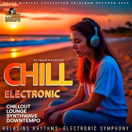 VA - Relaxing Rhythms: Chill Electronic (2023) MP3 скачать торрент