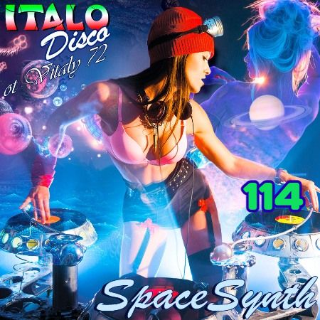 VA - Italo Disco & SpaceSynth ot Vitaly 72 (114) (2021) MP3 скачать торрент