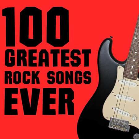 VA - 100 Greatest Rock Songs Ever (2023) FLAC скачать торрент