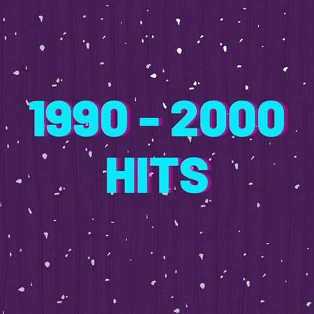 VA - 1990 - 2000 Hits (2023) FLAC скачать торрент