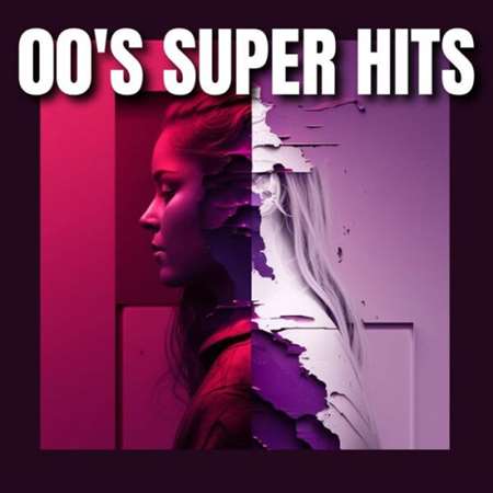 VA - 00&#039;s Super Hits (2023) MP3