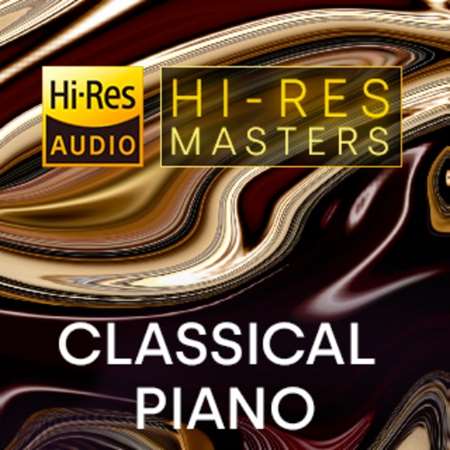 VA - Hi-Res Masters Classical Piano [24-bit Hi-Res] (2023) FLAC скачать торрент