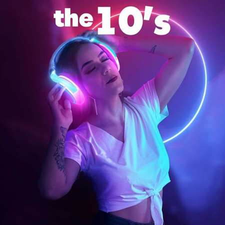 VA - The 10&#039;s (2023) MP3 скачать торрент