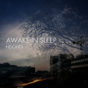 Awake in Sleep - Heights (2015) MP3 скачать торрент