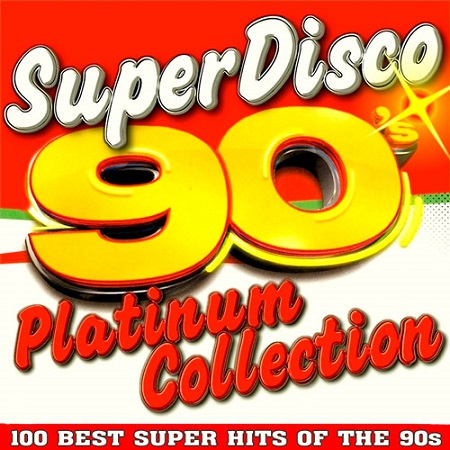 VA - Super Disco 90s. 100 Hits Platinum Collection. Зарубежка (2015) MP3 скачать торрент