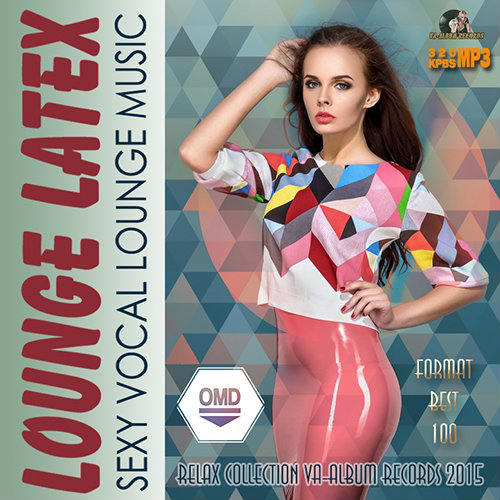 VA - Lounge Latex Sexy Relax (2015) MP3