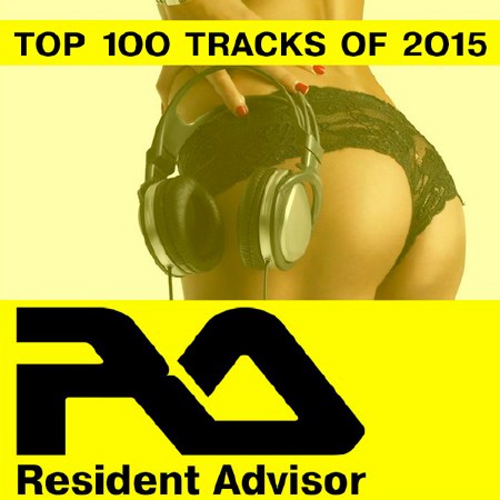 VA - Resident Advisor Top 100 Charted Tracks Of 2015 (2016) MP3 скачать торрент