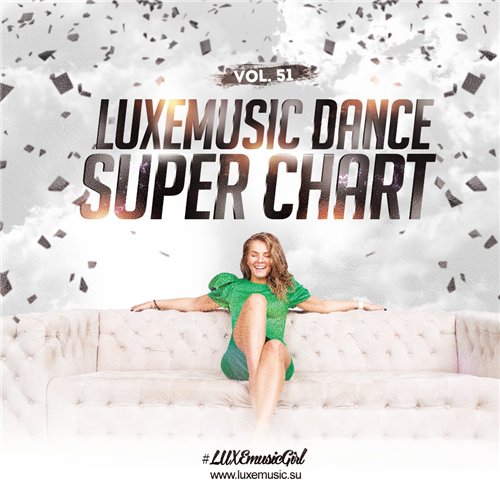 LUXEmusic - Dance Super Chart Vol.51 (2016) MP3 скачать торрент