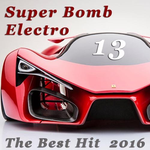 VA - Super Bomb Electro: The Best Hit 13 (2016) MP3 скачать торрент