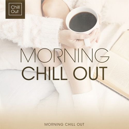 VA - Morning Chill Out (2016) MP3 скачать торрент