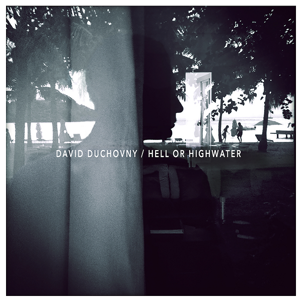 David Duchovny - Hell Or Highwater (2015) MP3 скачать торрент