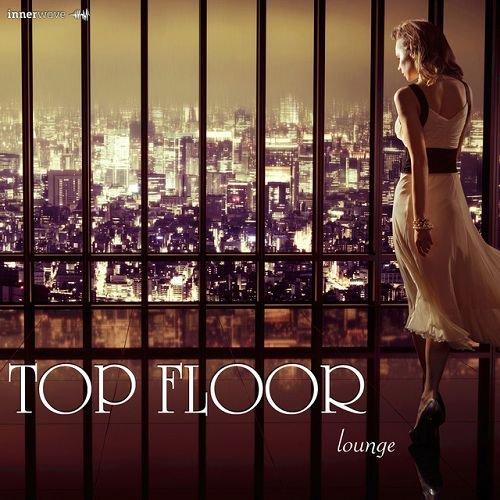 VA - Top Floor Lounge (2016) MP3 скачать торрент