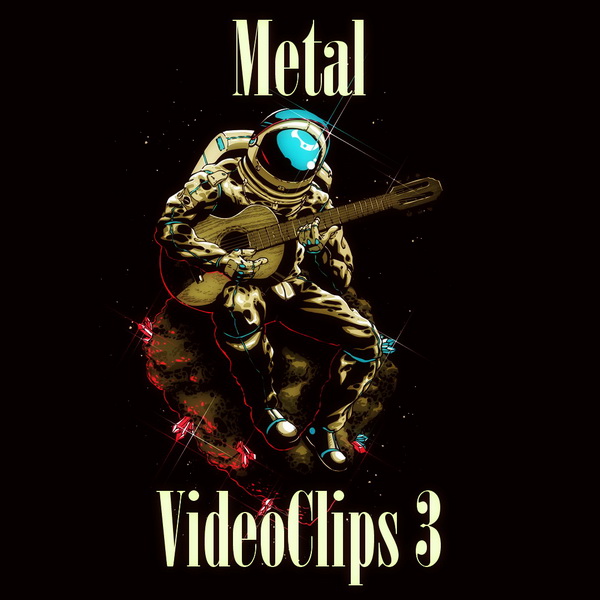 Сборник клипов - Metal VideoClips 3 (2016) WEBRip 1080p скачать торрент