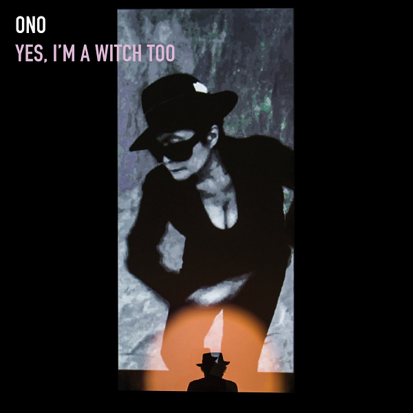 Yoko Ono - Yes, I'm A Witch Too (2016) MP3 скачать торрент