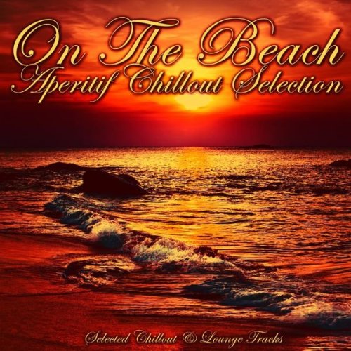 Various Artists - On the Beach (Aperitif Chillout Selection) (2016) MP3 скачать торрент