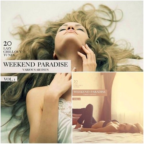 VA - Weekend Paradise Vol 1-2 (20 Lazy Chill-Out Tunes) (2016) MP3 скачать торрент