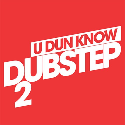 VA - U Dun Know Dubstep 2 (2016) MP3 скачать торрент