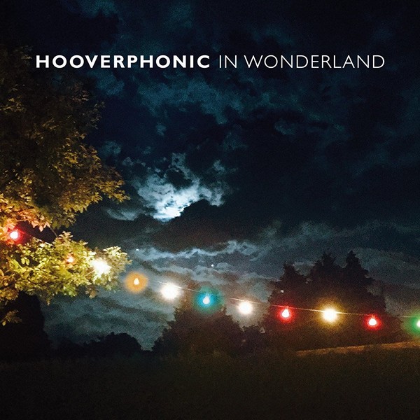 Hooverphonic - In Wonderland (2016) FLAC