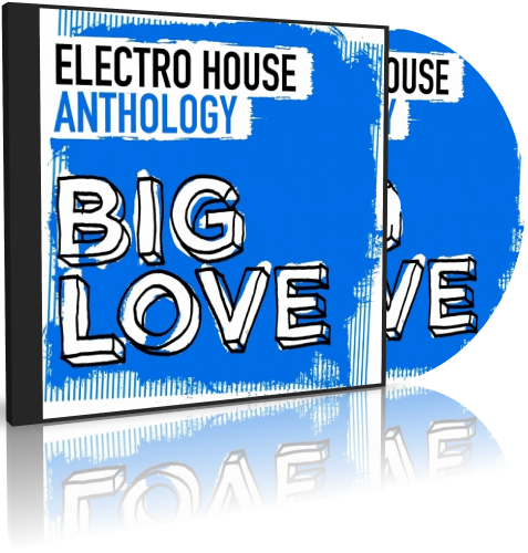 VA - Big Love Electro House Anthology (2016) MP3 скачать торрент