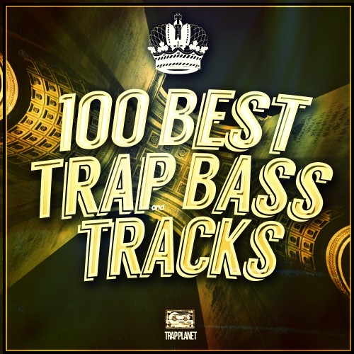 VA - 100 Best Gold Trap & Bass Tracks (2016) MP3 скачать торрент