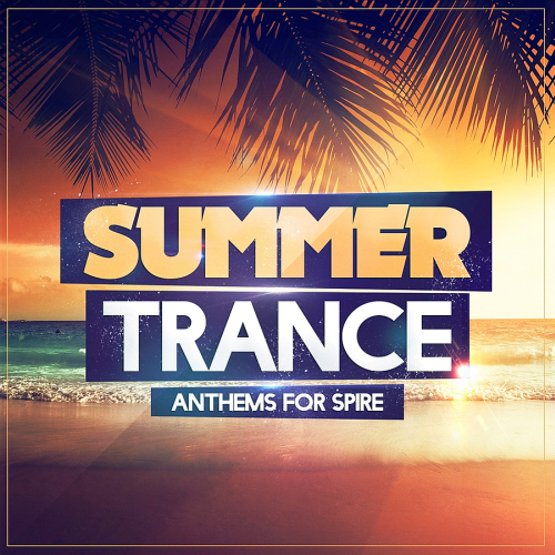 VA - Summer Trance Anthems Euphoria (2016) MP3