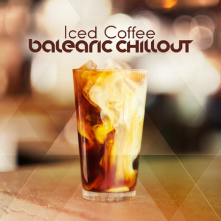 VA - Iced Coffee: Balearic Chillout (2016) MP3 скачать торрент