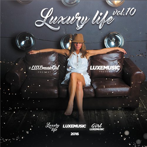 LUXEmusic proжект - Luxury Life vol.10 (2016) MP3 скачать торрент