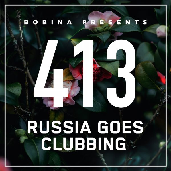 Bobina - Russia Goes Clubbing #413 (10.09) (2016) MP3