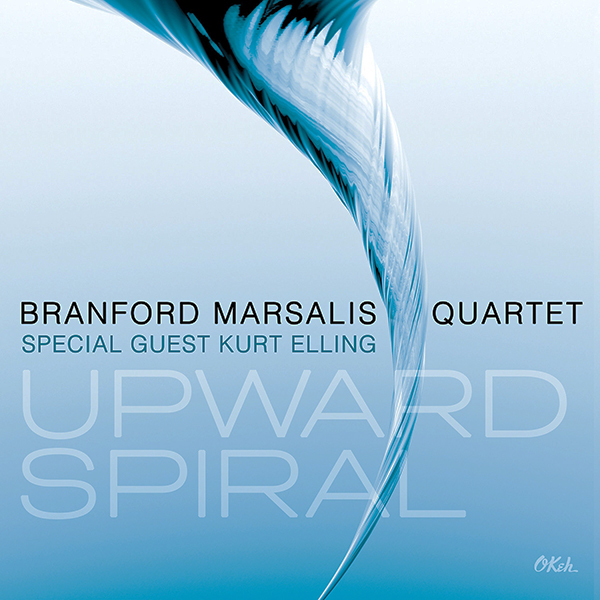 Branford Marsalis Quartet & Kurt Elling - Upward Spiral (2016) FLAC