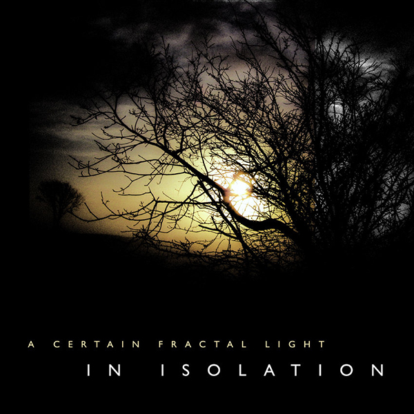 In Isolation - A Certain Fractal Light (2016) FLAC скачать торрент