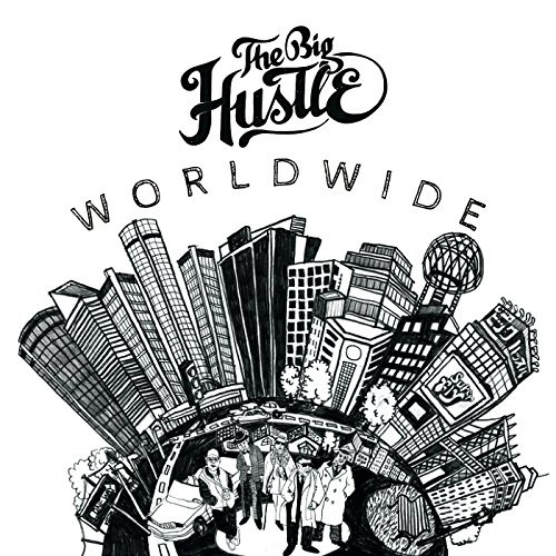 The Big Hustle - Worldwide (2016) FLAC скачать торрент