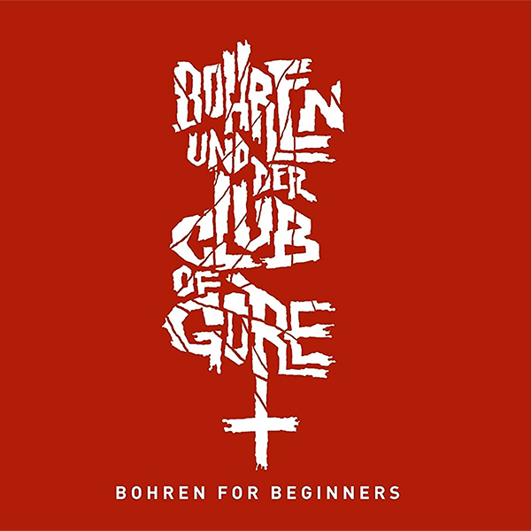 Bohren & Der Club Of Gore - Bohren For Beginners [2CD] (2016) FLAC скачать торрент