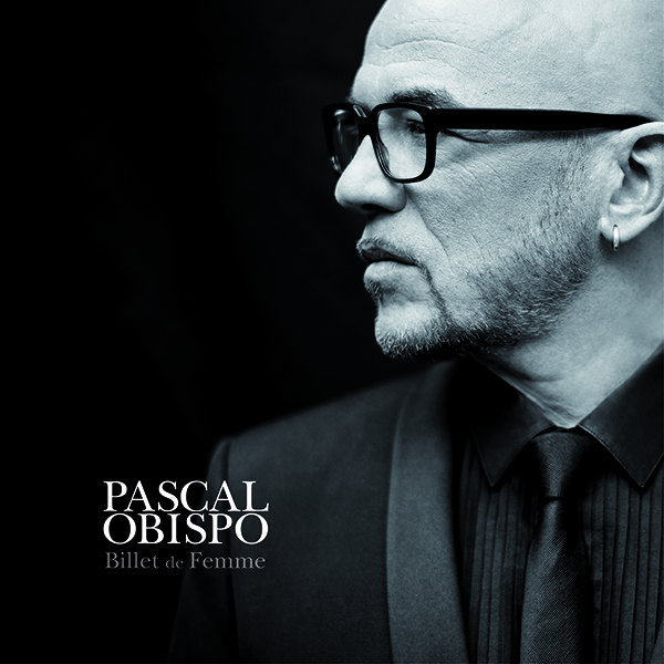 Pascal Obispo - Billet De Femme (2016) FLAC