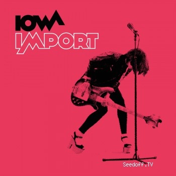 Iowa - Import (2016) MP3 скачать торрент