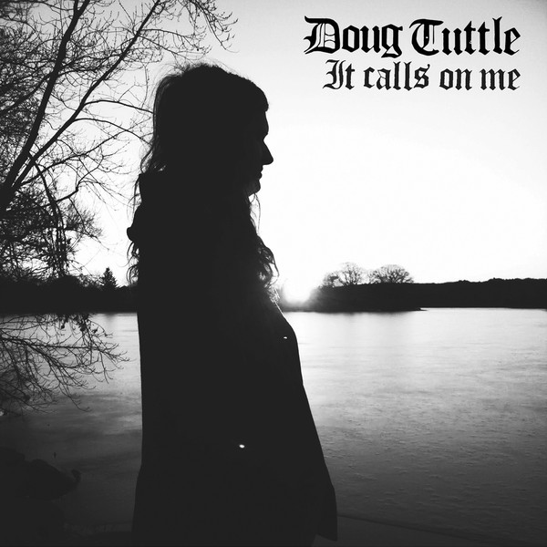 Doug Tuttle - It Calls On Me (2016) FLAC скачать торрент