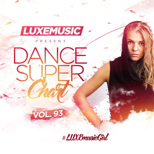 LUXEmusic - Dance Super Chart Vol.93 (2016) MP3