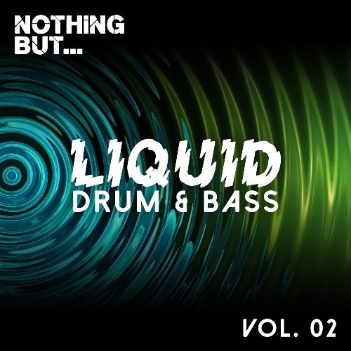 VA - Nothing But... Liquid Drum & Bass Vol.2 (2016) MP3