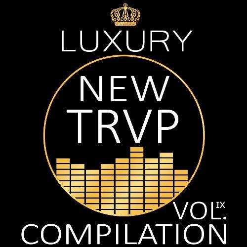 VA - Luxury New Trap Compilation Vol.IX (2016) MP3