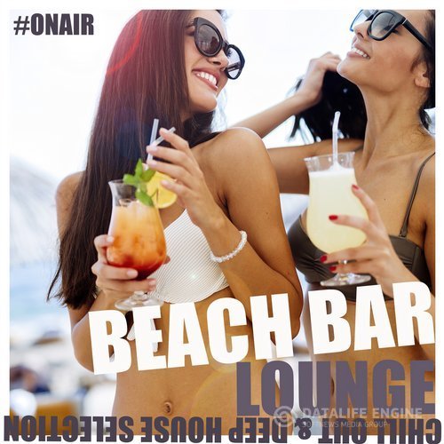 VA - Beach Bar Lounge: Chill out and Deep House Selection (2016) MP3 скачать торрент