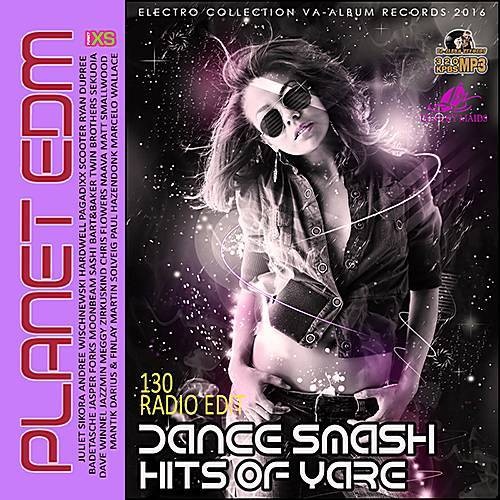 VA - Dance Smash Hits Of Yare: Planet EDM (2016) MP3 скачать торрент